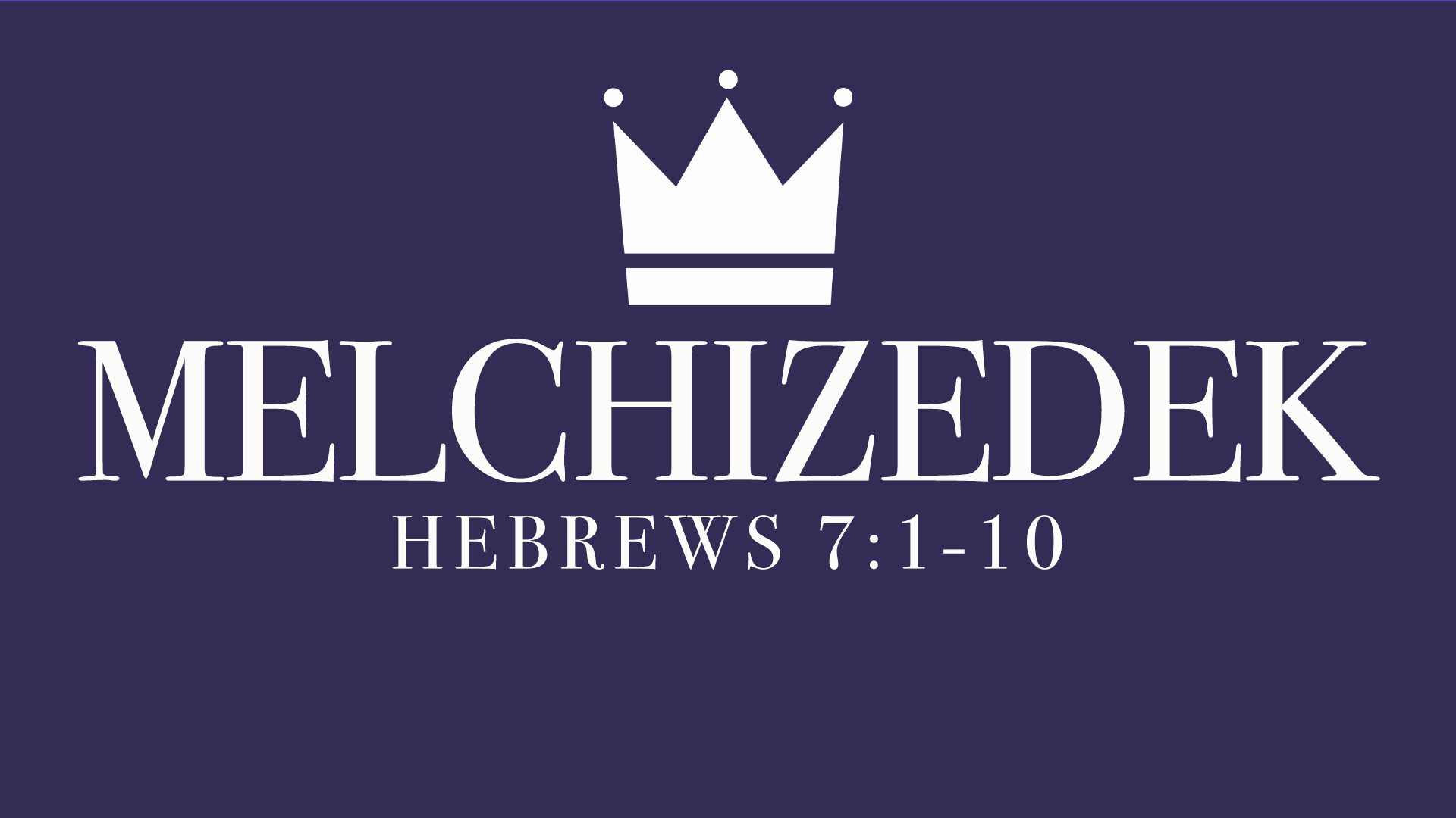 Melchizedek_Title.png